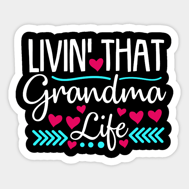 Living That Grandma Life Grandparents Day Sticker by StacysCellar